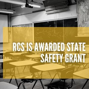 RCS is Awarded State Safety Grant