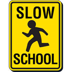 street sign stating "slow school"