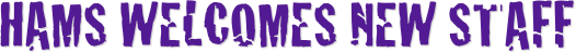 HAMS welcomes new staff